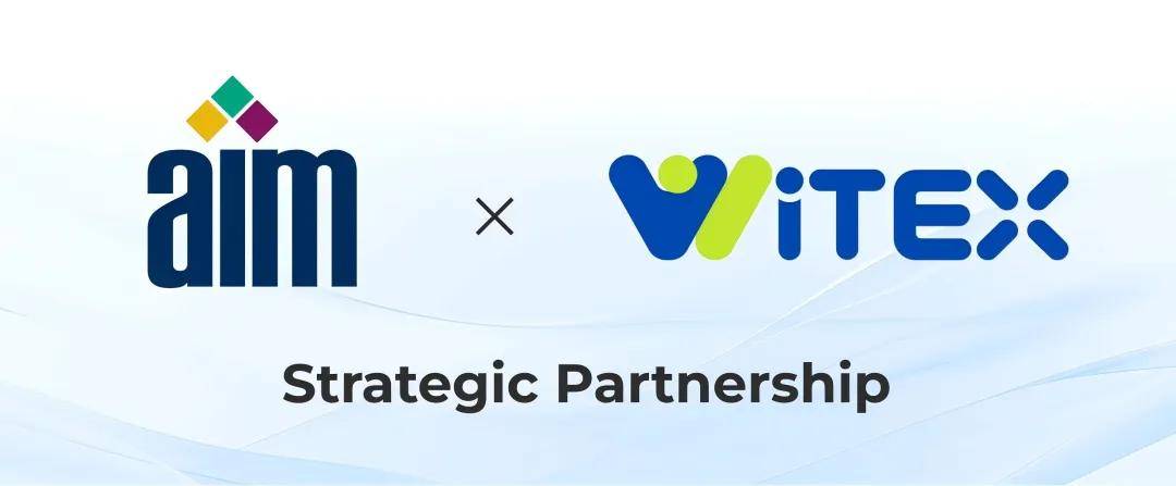 WITEX 2027 与 AIM Global 达成战略合作共建物理AI与自动识别技术全球产业生态